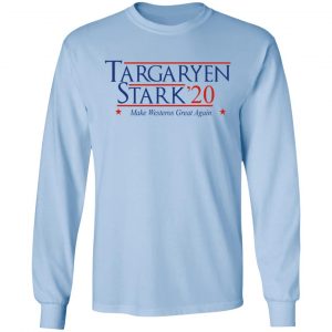 Targaryen Stark 2020 - Make Westeros Great Again Shirt 20