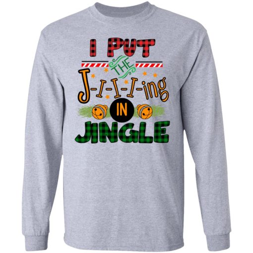 I Put The Jiiiing In Jingle Shirt - Image 7