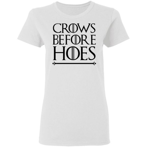 Crows Before Hoes Shirt 5