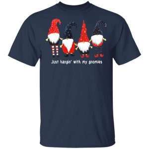 Just Hanging With My Gnomies Shirt 15