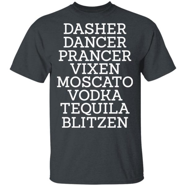 Dasher Dancer Prancer Vixen Moscato Vodka Tequila Blitzen Shirt 2