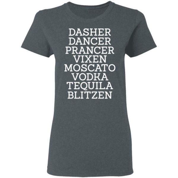 Dasher Dancer Prancer Vixen Moscato Vodka Tequila Blitzen Shirt 6