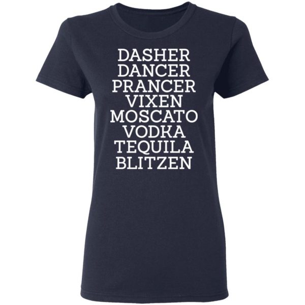 Dasher Dancer Prancer Vixen Moscato Vodka Tequila Blitzen Shirt 7