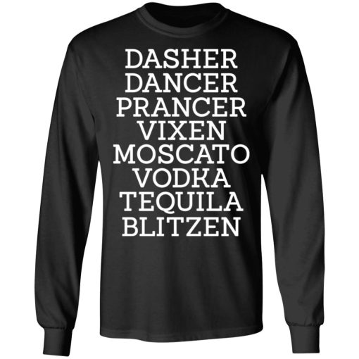 Dasher Dancer Prancer Vixen Moscato Vodka Tequila Blitzen Shirt - Image 9