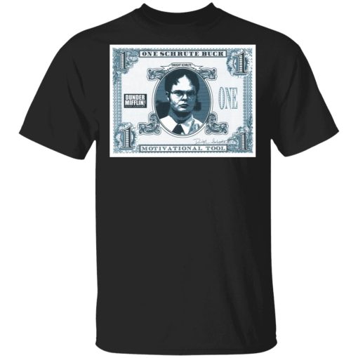 The Office Schrute Buck Motivational Tool Shirt 1