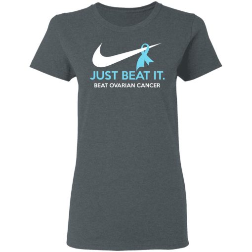 Just Beat It - Beat Ovarian Cancer Gift Shirt - Image 6