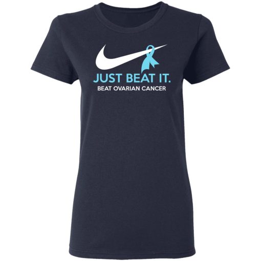 Just Beat It - Beat Ovarian Cancer Gift Shirt - Image 7