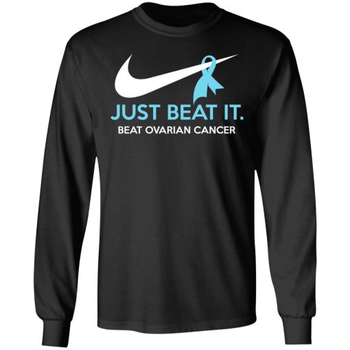 Just Beat It - Beat Ovarian Cancer Gift Shirt 9