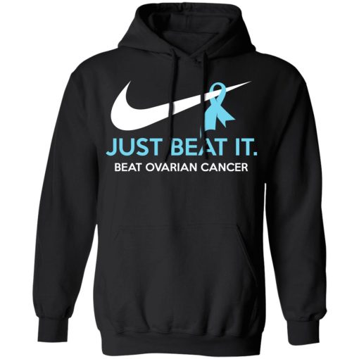 Just Beat It - Beat Ovarian Cancer Gift Shirt - Image 10