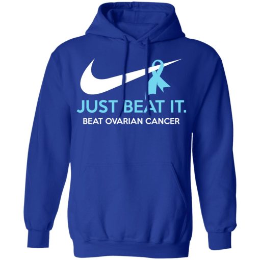 Just Beat It - Beat Ovarian Cancer Gift Shirt - Image 13