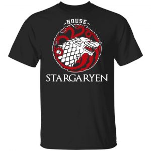 House Stargaryen Shirt Game Of Thrones