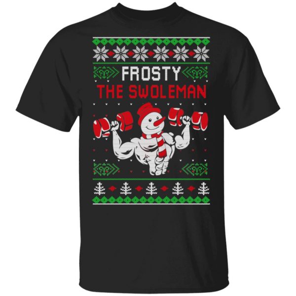 Frosty The Swoleman Shirt 1