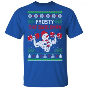Frosty The Swoleman Shirt 16