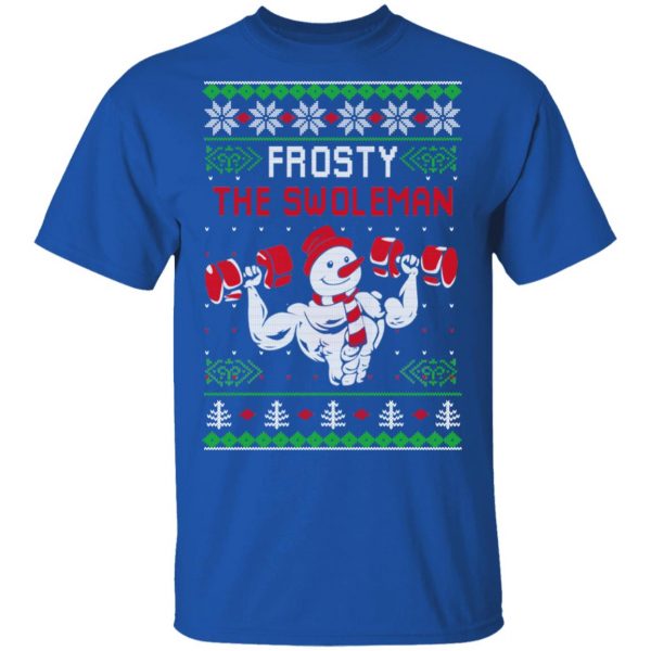 Frosty The Swoleman Shirt 4