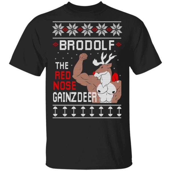 Brodolf The Red Nose Gainzdeer Shirt 1