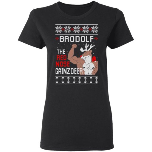 Brodolf The Red Nose Gainzdeer Shirt - Image 5