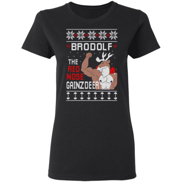 Brodolf The Red Nose Gainzdeer Shirt 5