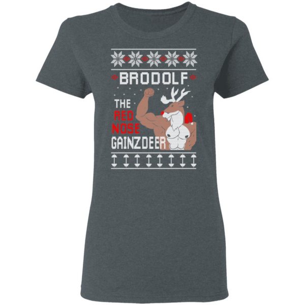 Brodolf The Red Nose Gainzdeer Shirt 6