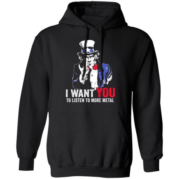 Hatewear Uncle Sam Metal I Want You To Listen To More Metal T-Shirts 4