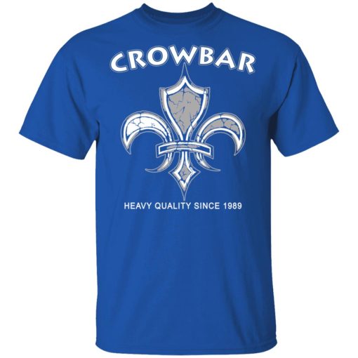 Crowbar Heavy Quality Since 1989 T-Shirts 4