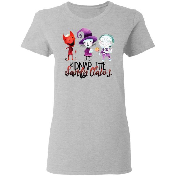 Kidnap The Sandy Claws Shirt 6