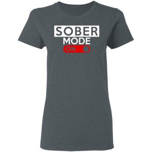 Official Sober Mode On Shirt 18