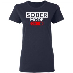 Official Sober Mode On Shirt 19