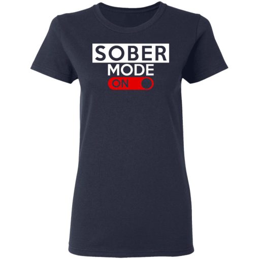 Official Sober Mode On Shirt - Image 7