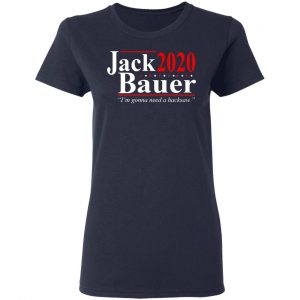Jack Bauer 2020 Election I’m Gonna Need A Hacksaw Shirt 19
