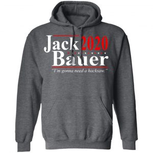 Jack Bauer 2020 Election I’m Gonna Need A Hacksaw Shirt 24