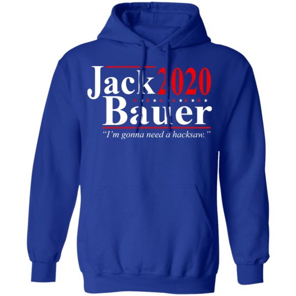 Jack Bauer 2020 Election I’m Gonna Need A Hacksaw Shirt 13
