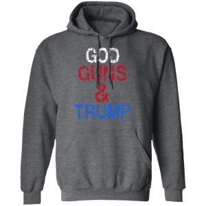 God Guns & Trump Shirt 24
