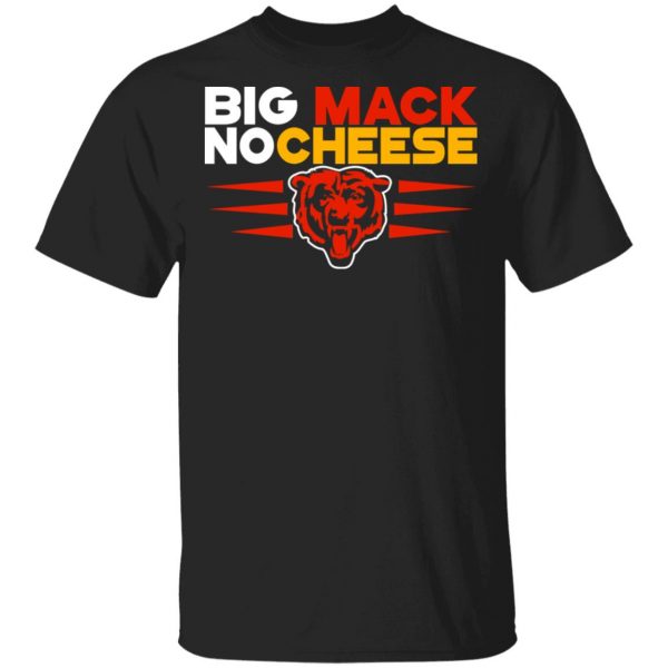 Chicago Bears Big Mac No Cheese Shirt 1