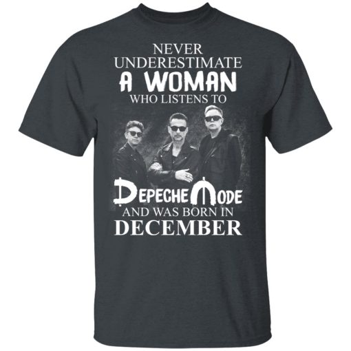 A Woman Who Listens To Depeche Mode And Was Born In December Shirt 2