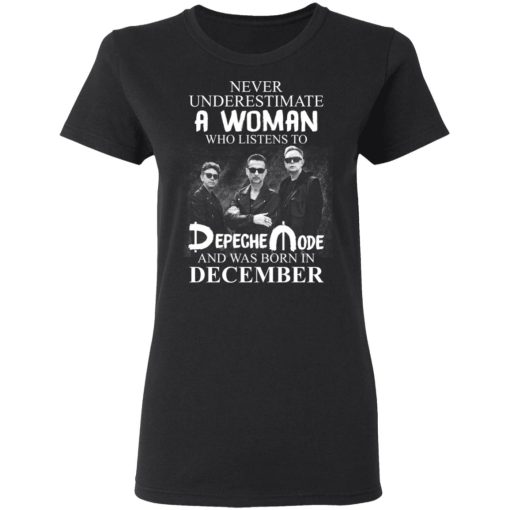 A Woman Who Listens To Depeche Mode And Was Born In December Shirt 5