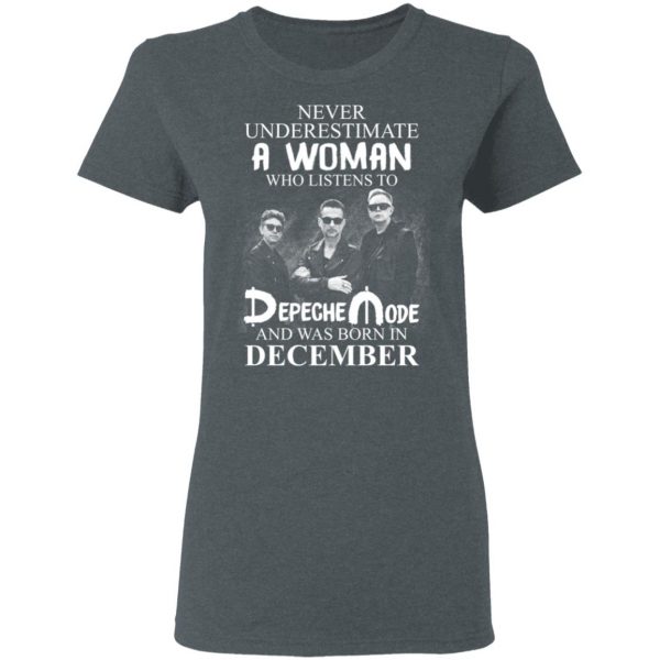 A Woman Who Listens To Depeche Mode And Was Born In December Shirt Depeche Mode 7