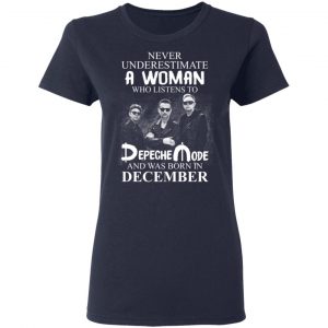 A Woman Who Listens To Depeche Mode And Was Born In December Shirt 19