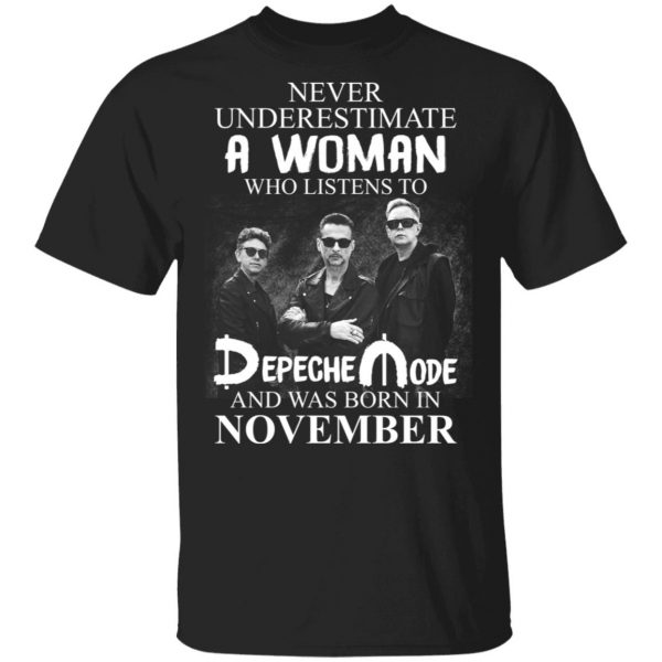 A Woman Who Listens To Depeche Mode And Was Born In November Shirt Depeche Mode 3