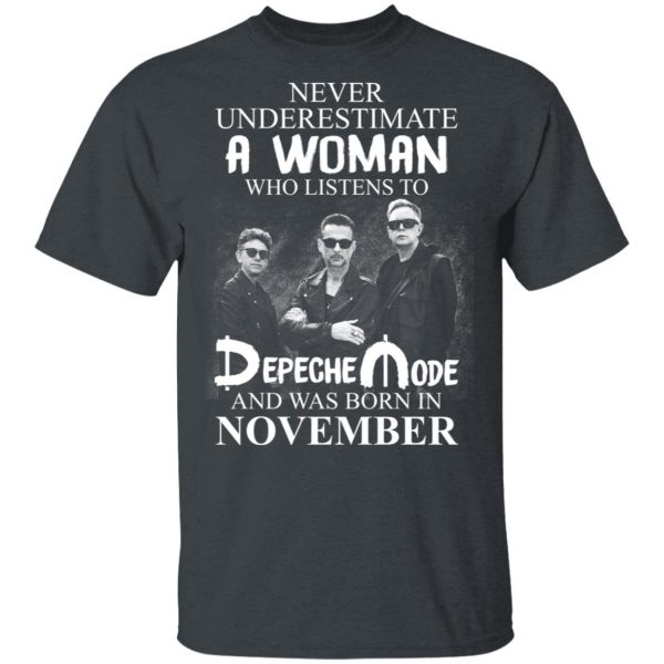A Woman Who Listens To Depeche Mode And Was Born In November Shirt Depeche Mode 4