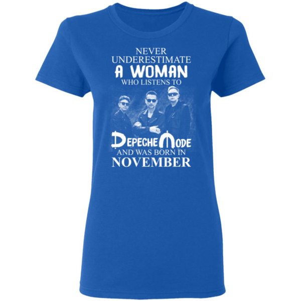 A Woman Who Listens To Depeche Mode And Was Born In November Shirt Depeche Mode 10