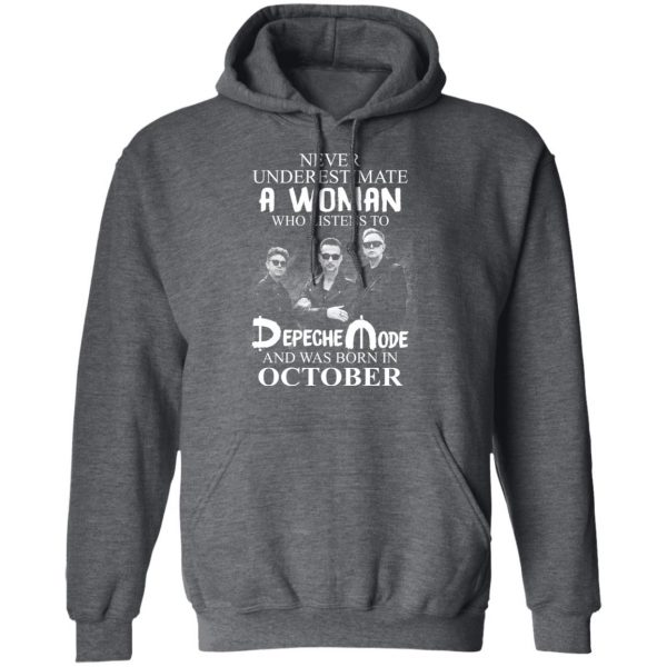 A Woman Who Listens To Depeche Mode And Was Born In October Shirt Depeche Mode 14