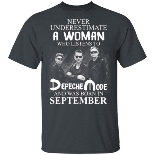 A Woman Who Listens To Depeche Mode And Was Born In September Shirt 2