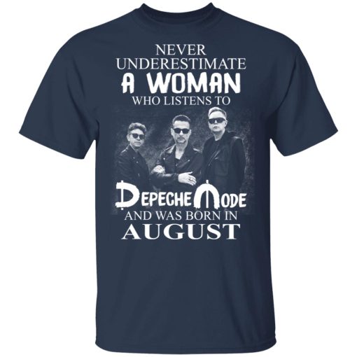 A Woman Who Listens To Depeche Mode And Was Born In August Shirt 3