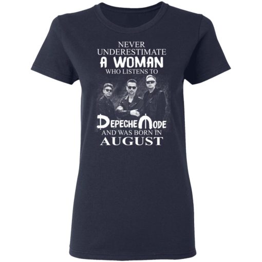 A Woman Who Listens To Depeche Mode And Was Born In August Shirt 7