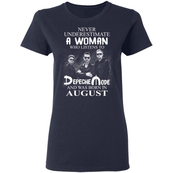 A Woman Who Listens To Depeche Mode And Was Born In August Shirt Depeche Mode 9