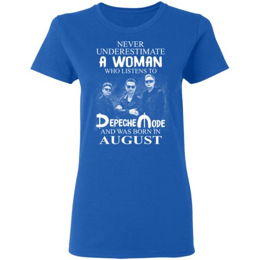 A Woman Who Listens To Depeche Mode And Was Born In August Shirt 8