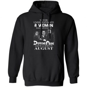A Woman Who Listens To Depeche Mode And Was Born In August Shirt 22
