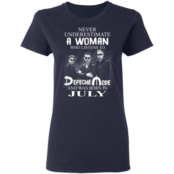 A Woman Who Listens To Depeche Mode And Was Born In July Shirt Depeche Mode 9