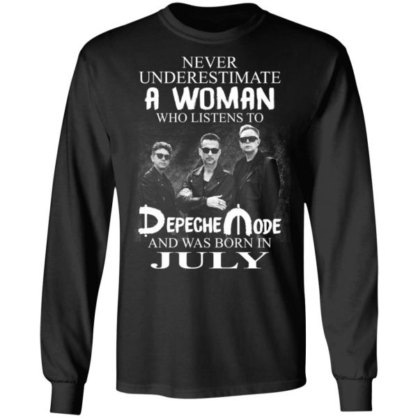 A Woman Who Listens To Depeche Mode And Was Born In July Shirt Depeche Mode 11