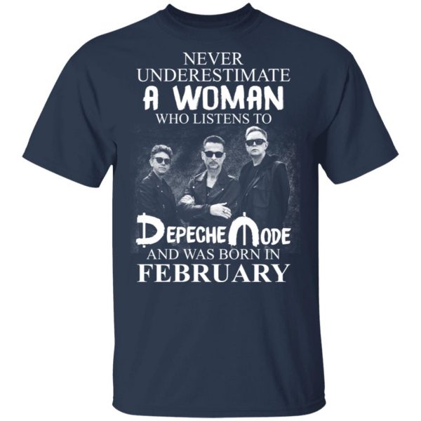 A Woman Who Listens To Depeche Mode And Was Born In February Shirt Depeche Mode 5